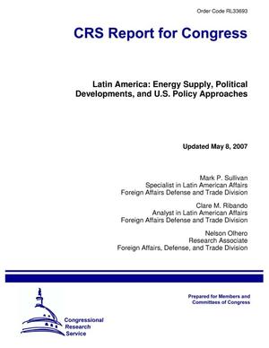 Latin America: Energy Supply, Political Developments, and U.S. Policy Approaches