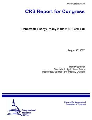 Renewable Energy Policy in the 2007 Farm Bill