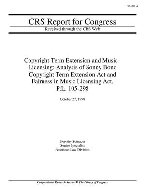 Copyright Term Extension and Music Licensing: Analysis of Sonny Bono Copyright Term Extension Act and Fairness in Music Licensing Act, P.L. 105-298