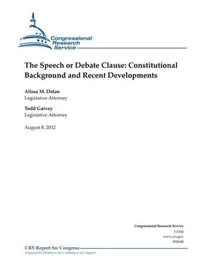 The Speech or Debate Clause: Constitutional Background and Recent Developments