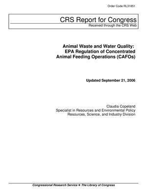Animal Waste and Water Quality: EPA Regulation of Concentrated Animal Feeding Operations (CAFOs)