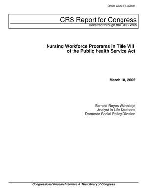 Nursing Workforce Programs in Title VIII of the Public Health Service Act