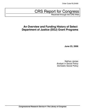 An Overview and Funding History of Select Department of Justice (DOJ) Grant Programs
