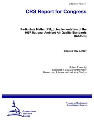 Particulate Matter (PM2.5): Implementation of the 1997 National Ambient Air Quality Standards (NAAQS)