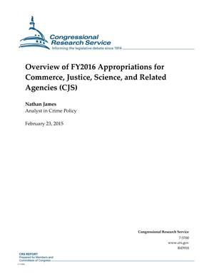 Overview of FY2016 Appropriations for Commerce, Justice, Science, and Related Agencies (CJS)