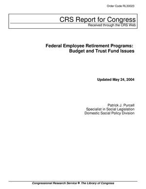 Federal Employee Retirement Programs: Budget and Trust Fund Issues
