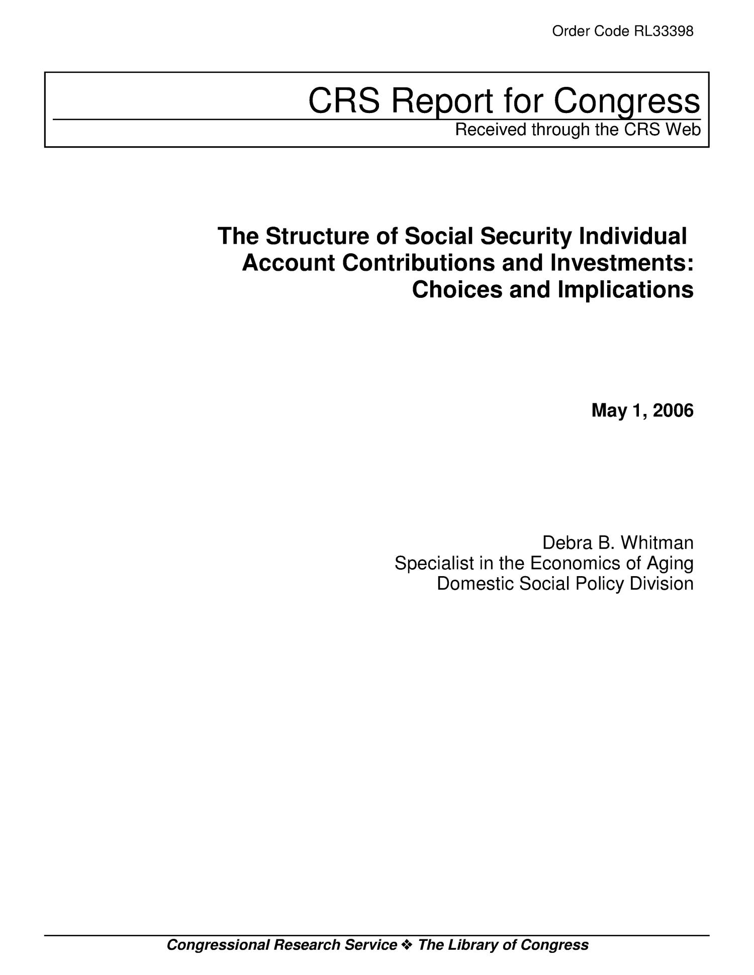 The Structure of Social Security Individual Account Contributions and Investments: Choices and Implications
                                                
                                                    [Sequence #]: 1 of 46
                                                
