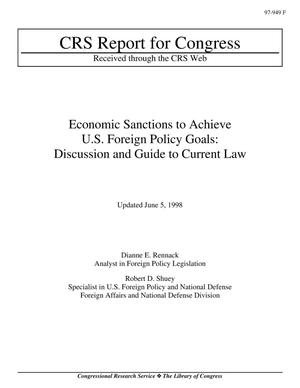 Economic Sanctions to Achieve U.S. Foreign Policy Goals: Discussion and Guide to Current Law