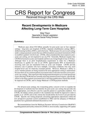 Recent Developments in Medicare Affecting Long-Term Care Hospitals