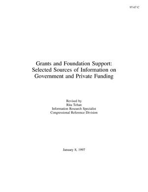 Grants and Foundation Support: Selected Sources of Information on Government and Private Funding