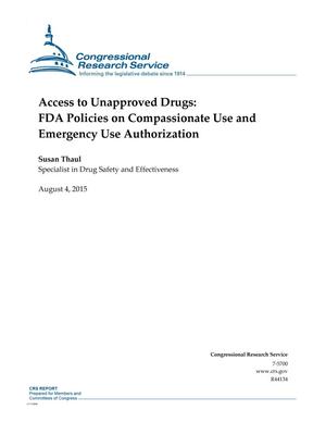 Access to Unapproved Drugs: FDA Policies on Compassionate Use and Emergency Use Authorization