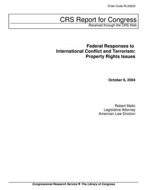 Federal Responses to International Conflict and Terrorism: Property Rights Issues
