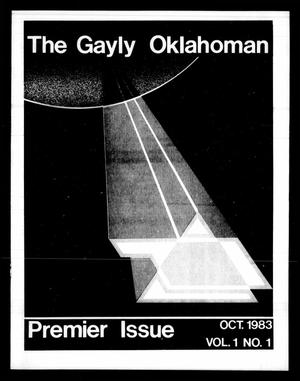 Primary view of object titled 'The Gayly Oklahoman (Oklahoma City, Okla.), Vol. 1, No. 1, Ed. 1 Saturday, October 1, 1983'.