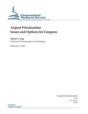 Airport Privatization: Issues and Options for Congress