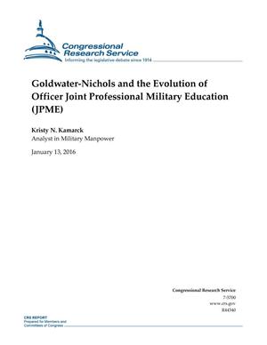 Goldwater-Nichols and the Evolution of Officer Joint Professional Military Education (JPME)