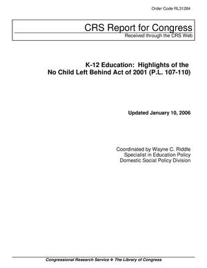 K-12 Education: Highlights of the No Child Left Behind Act of 2001 (P.L. 107-110)