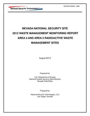 Nevada National Security Site 2012 Waste Management Monitoring Report Area 3 and Area 5 Radioactive Waste Management Site