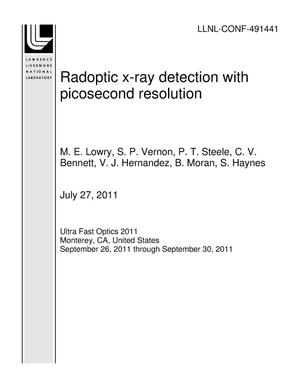 Radoptic x-ray detection with picosecond resolution