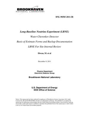 Long-Baseline Neutrino Experiment (LBNE)Water Cherenkov Detector Basis of Estimate Forms and Backup Documentation LBNE Far Site Internal Review (December 6-9, 2011)