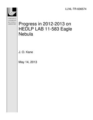 Progress in 2012-2013 on HEDLP LAB 11-583 Eagle Nebula
