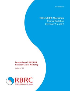 Proceedings of RIKEN BNL Research Center Workshop: Thermal Radiation Workshop