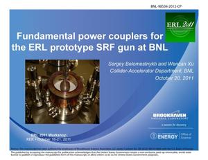 Fundamental power couplers for the ERL prototype SRF gun at BNL