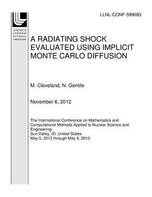 A Radiating Shock Evaluated Using Implicit Monte Carlo Diffusion