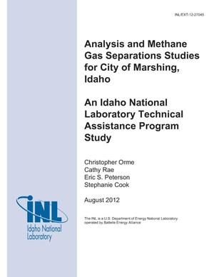 Analysis and Methane Gas Separations Studies for City of Marsing, Idaho An Idaho National Laboratory Technical Assistance Program Study
