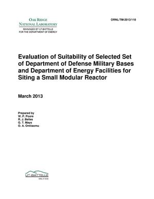 Evaluation of Suitability of Selected Set of Department of Defense Military Bases and Department of Energy Facilities for Siting a Small Modular Reactor