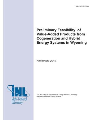 Preliminary Feasibility of Value-Added Products from Cogeneration and Hybrid Energy Systems in Wyoming
