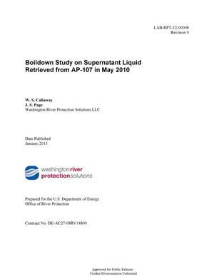 Boildown Study on Supernatant Liquid Retrieved from AP-107 in May 2010