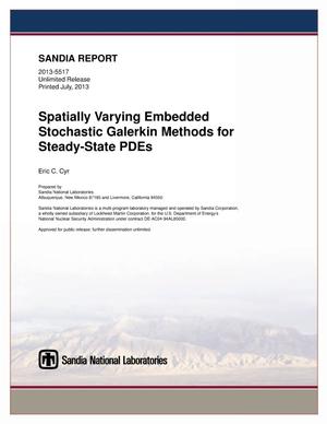 Spatially varying embedded stochastic galerkin methods for steady-state PDEs.