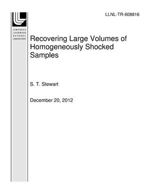 Recovering Large Volumes of Homogeneously Shocked Samples