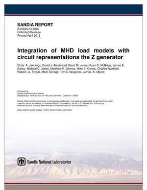 Integration of MHD load models with circuit representations the Z generator.