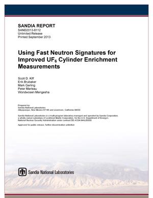 Using fast neutron signatures for improved UF6 cylinder enrichment measurements.