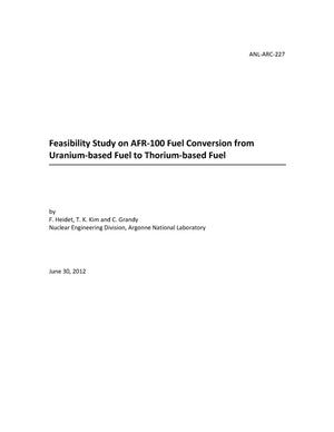 Feasibility Study on Afr-100 Fuel Conversion From Uranium-Based Fuel to Thorium-Based Fuel