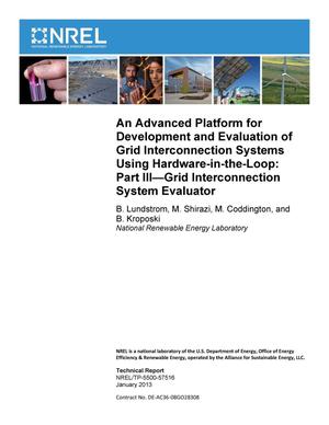 Advanced Platform for Development and Evaluation of Grid Interconnection Systems Using Hardware-in-the-Loop: Part III - Grid Interconnection System Evaluator