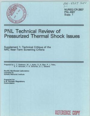 PNL Technical Review of Pressurized Thermal Shock Issues Supplement 1: Technical Critique of the NRC Near-Term Screening Criteria