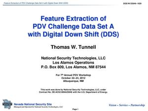 Feature Extraction of PDV Challenge Data Set A with Digital Down Shift (DDS)