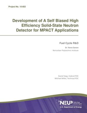 Development of A Self Biased High Efficiency Solid-State Neutron Detector for MPACT Applications