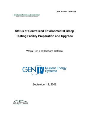 Status of Centralized Environmental Creep Testing Facility Preparation and Upgrade