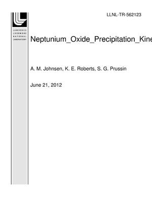 Neptunium_Oxide_Precipitation_Kinetics_AJohnsen