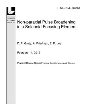 Non-paraxial Pulse Broadening in a Solenoid Focusing Element