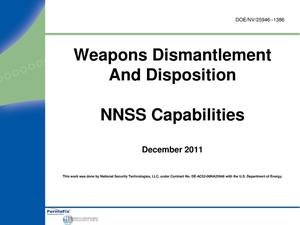Weapons Dismantlement and Disposition NNSS Capabilities