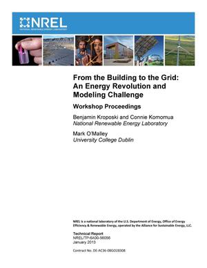 From the Building to the Grid: An Energy Revolution and Modeling Challenge; Workshop Proceedings