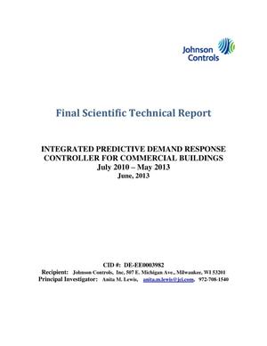 Final Scientific Technical Report: INTEGRATED PREDICTIVE DEMAND RESPONSE CONTROLLER FOR COMMERCIAL BUILDINGS