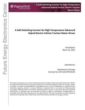 A Soft-Switching Inverter for High-Temperature Advanced Hybrid Electric Vehicle Traction Motor Drives