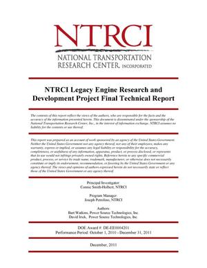 NTRCI Legacy Engine Research and Development Project Final Technical Report