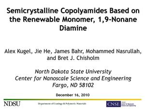 MaterialsSemicrystallineCopolyamidesBased on the Renewable Monomer, 1,9-Nonane Diamine