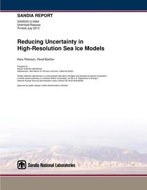 Reducing uncertainty in high-resolution sea ice models.